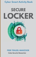 Secure Locker: Cyber Smart Activity Book B09NNS8KXR Book Cover