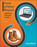 Pesticide and Nutrient Management: Application Based Problem-Solving in Agriculture, Volume 1 1626712778 Book Cover