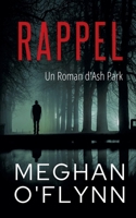 Rappel: Un Roman d'Ash Park (Ash Park (French)) (French Edition) B0DQ2NXBM8 Book Cover