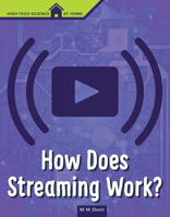 How Does Streaming Work? 1496687116 Book Cover
