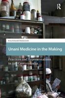 Unani Medicine in the Making: Practices and Representations in 21st-Century India 1041190018 Book Cover