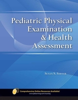 Pediatric Physical Examination & Health Assessment 0763774383 Book Cover