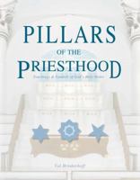 Pillars of the Priesthood - Teachings and Symbols of God's Holy Order 1937735486 Book Cover