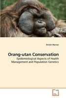 Orang-Utan Conservation 3639201922 Book Cover