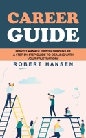 Career Guide: An Expert's Guide to Building Your Block chain Career (How to Become a Pathfinder for Lifetime Success & Fulfillment C 1998901769 Book Cover