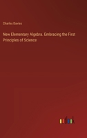 New Elementary Algebra. Embracing the First Principles of Science 3385382610 Book Cover
