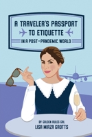 A Traveler's Passport to Etiquette in a Post-Pandemic World B0DQSMWBYK Book Cover