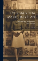 Tourism & Film Marketing Plan: 1994-95 1022220446 Book Cover