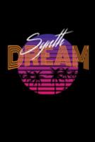 Synth Dreams: college rule lined blank 6" x 9" journal, notebook or diary, 120 pages 1691536334 Book Cover