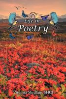 Life in Poetry 1477155341 Book Cover