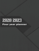 2020-2023 Four Year Planner: Four Year Organizer and Calendar with Phone Book, Password Log & Notebook - Four Year Agenda / size: 8.5” x 11” 1660838568 Book Cover