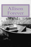 Allison Forever 1717098185 Book Cover