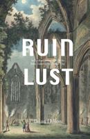 Ruin Lust 1849763011 Book Cover
