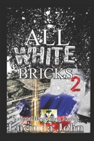 All White Bricks 2: The Banks Sisters B0BC5M791L Book Cover