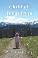 Child of Appalachia 1935271946 Book Cover