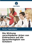 Die Wirkung verschiedener Arten von Eisbrechern auf die Sprechfertigkeit von Schülern (German Edition) 6208785731 Book Cover