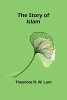 The story of Islam 9362924064 Book Cover