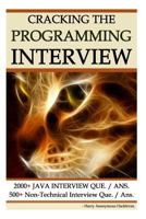 Cracking The Programming Interview: 2000+ Java Que. & Ans. || 500+ Tips & Non-Technical Interview Questions & Answers. 1500730416 Book Cover