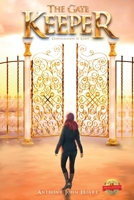 The Gate Keeper: Consummation by Light 1524602949 Book Cover