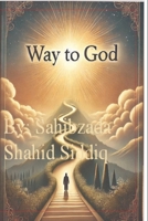 Way to God B0F1LFJ2T1 Book Cover