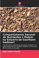 Comportamento Sazonal de Nutrientes e Metais no Estuário de Gauthami Godavari 620567078X Book Cover