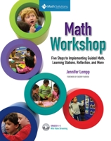 Math Workshop: Five Steps to Implementing Guided Math, Learning Stations, Reflection, and More 1935099612 Book Cover