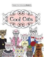 Really Cool Colouring Book 2: Cool Cats 1908707526 Book Cover