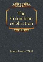 The Columbian Celebration 1149316454 Book Cover