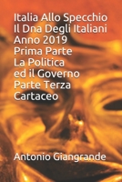 Italia Allo Specchio Il Dna Degli Italiani Anno 2019 Prima Parte La Politica ed il Governo Parte Terza Cartaceo 1696556864 Book Cover
