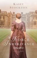 A Noble Inheritance 1952429382 Book Cover