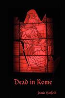 Dead In Rome 1434899322 Book Cover