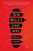 Ten Miles One Way 0399544992 Book Cover