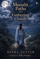 Moonlit Paths and Gathering Clouds B0H7543W7D Book Cover