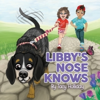 Libby's Nose Knows 1915535735 Book Cover