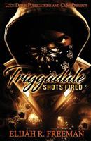 Triggadale: Shots Fired 1949138461 Book Cover