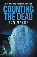 Counting The Dead (Blake Detective) 1916757073 Book Cover