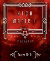 High Magic II: Expanded Theory and Practice 0738710636 Book Cover