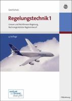Regelungstechnik 1: Lineare und Nichtlineare Regelung, Rechnergestützter Reglerentwurf: Lineare und Nichtlineare Regelung, Rechnergestützter Reglerentwurf (German Edition) 3486591940 Book Cover