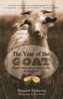The Year of the Goat: 40,000 Miles and the Quest for the Perfect Cheese 1599210215 Book Cover