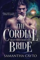 The Cordial Bride (Treaty Brides) B0CH26LR37 Book Cover