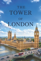 The Tower of London: A Complete Visitor's Guide to the Crown Jewels, Yeoman Warders, History, Tours, and Getting the Most from Your Trip B0H3938R48 Book Cover