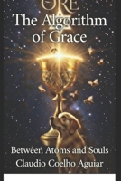 ORE - The Algorithm of Grace B0GPXMKLJH Book Cover