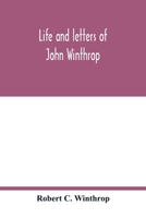 Life And Letters Of John Winthrop... 1176390589 Book Cover