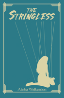 The Stringless 1725256452 Book Cover