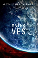 Mater Ves B0BPG8BPPD Book Cover