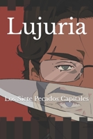 Lujuria: Los Siete Pecados Capitales (Spanish Edition) B0GL7WQ547 Book Cover