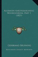 Algemeen Aardrijkskundig Woordenboek, Part 1 (1821) 1168469988 Book Cover