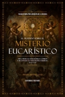 El Tratado sobre el Misterio Eucarístico (Spanish Edition) B0D8ZYJNP2 Book Cover