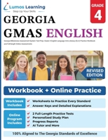 Georgia Milestones Assessment System Test Prep: Grade 4 English Language Arts Literacy (ELA) Practice Workbook and Full-length Online Assessments: GMAS Study Guide 194573079X Book Cover