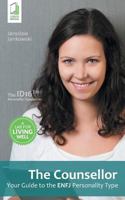 The Counsellor: Your Guide to the Enfj Personality Type 8379810600 Book Cover